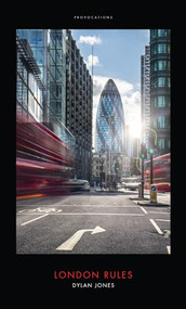 London Rules - 9781785900525 by Dylan Jones, 9781785900525