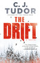 The Drift (A Novel) - 9780593356586 by C. J. Tudor, 9780593356586