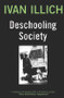 Deschooling Society by Ivan Illich, 9780714508795