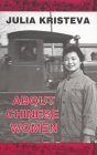 About Chinese Women by Julia Kristeva, 9780714525228