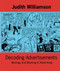 Decoding Advertisments by Judith Williamson, 9780714526157