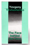 The Face Behind the Face by Yevgeny Yevtushenko, 9780714526171