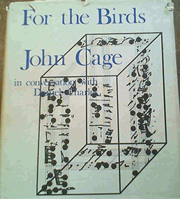 For the Birds (John Cage in Conversation with Daniel Charles) by John Cage, Daniel Charles, 9780714526904