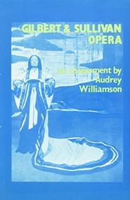 Gilbert And Sullivan Opera (An Assessment) by Audrey Williamson, 9780714527666