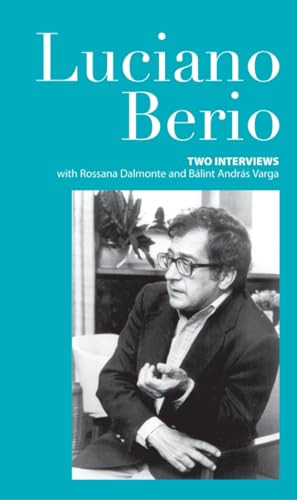 Luciano Berio: Two Interviews by Luciano Berio, 9780714528298