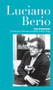 Luciano Berio: Two Interviews by Luciano Berio, 9780714528298