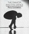 The Dancer and the Dance (Merce Cunningham in conversation with Jacqueline Lesschaeve) by Merce Cunningham, Jacqueline Lesschaeve, 9780714529318