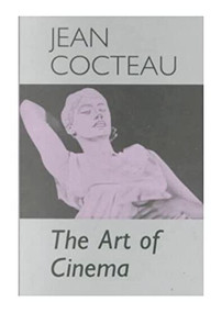 The Art of Cinema by Jean Cocteau, Robin Buss, 9780714529479