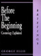 Before the Beginning (Cosmology Explained) by George Ellis, 9780714529707