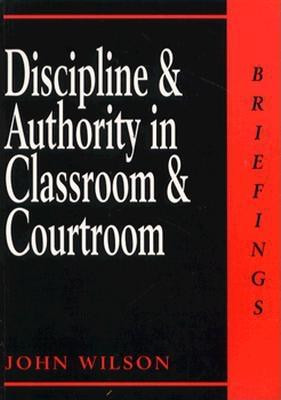 Discipline And Authority In Cl by John Wilson, 9780714530017