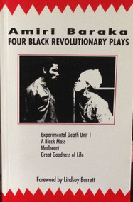 Four Black Revolutionary Plays (Experimental Death Unit 1, A Black Mass, Madheart, and Great Goodness of Life) by Amiri Baraka, 9780714530055