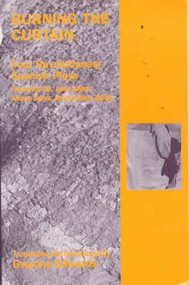 Burning the Curtain (Four Revolutionary Spanish Plays) by Gwynne Edwards, 9780714530093