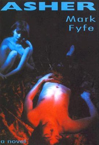Asher (A Novel) by Mark Fyfe, 9780714530277