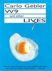 W9 and Other Lives by Carlo Gébler, 9780714530352