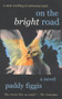 On the Bright Road by Paddy Figgis, 9780714530574