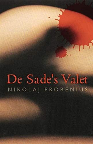 De Sade's Valet by Nikolaj Frobenius, Tom Geddes, 9780714530604