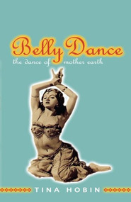 Belly Dance by Tina Hobin, 9780714530918