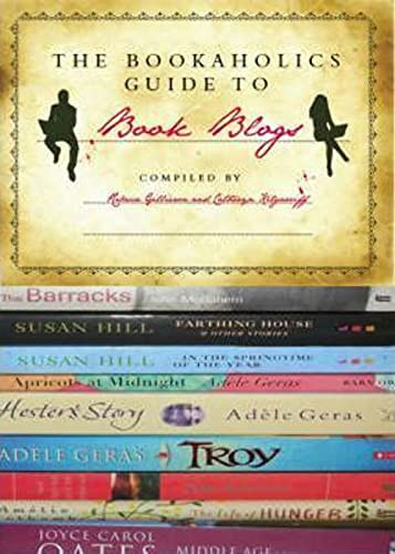 The Bookaholics' Guide to Book Blogs (the new literary force) by Catheryn Kilgarriff, Rebecca Gillieron, Meryl Zegarek, 9780714531519