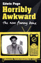 Horribly Awkward (The New Funny Bone) by Edwin Page, 9780714531526
