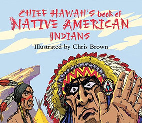 Chief Hawah's Book of Native American Indians by Chris Brown, 9780714533087