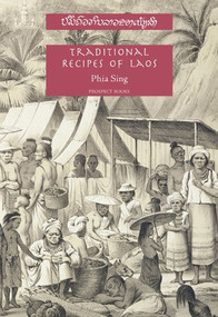Traditional Recipes of Laos by Phia Sing, Alan Davidson, 9781903018958