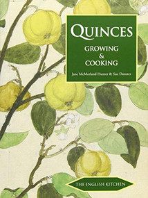 Quinces (Growing & Cooking) by Jane McMorland Hunter, Sue Dunster, 9781909248410