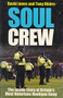 Soul Crew (The Inside Story of Britain's Most Notorious Hooligan Gang) by David Jones, Tony Rivers, 9781903854082