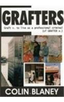 Grafters (The Inside Story of the Wide Awake Firm, Europe's Most Prolific Sneak Thieves) by Colin Blaney, 9781903854280