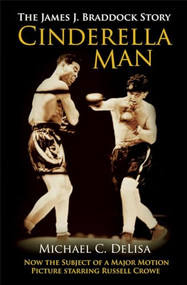 Cinderella Man (The James J. Braddock Story) by Michael DeLisa, 9781903854372