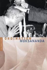 Ordination (Living a Buddhist life series) by Moksananda, 9781899579600