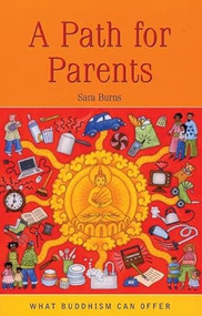A Path for Parents by Sara Burns, 9781899579709