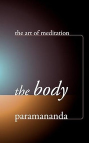 The Body - 9781899579778 by Paramananda, 9781899579778