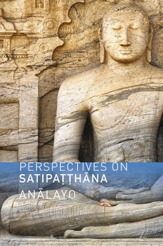 Perspectives on Satipatthana by Bhikkhu Analayo, 9781909314030
