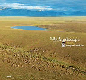 animalandscape 1998-2013 by Takayuki Maekawa, 9784883501755