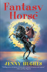 Fantasy Horse by Jenny Hughes, 9781621240044
