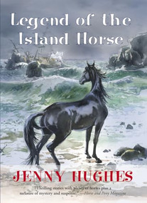 Legend of the Island Horse by Jenny Hughes, 9781621240075