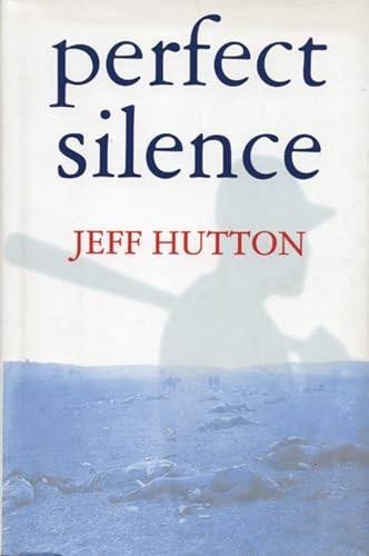 Perfect Silence by Jeff Hutton, 9781891369209