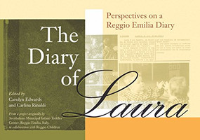The Diary of Laura (Perspectives on a Reggio Emilia Diary) by Carolyn P. Edwards, Carlina Rinaldi, 9781605541525