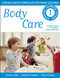 Body Care by Connie Jo Smith, Charlotte M. Hendricks, Becky S. Bennett, 9781605542409