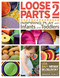 Loose Parts 2 (Inspiring Play with Infants and Toddlers) by Lisa Daly, Miriam Beloglovsky, 9781605544649