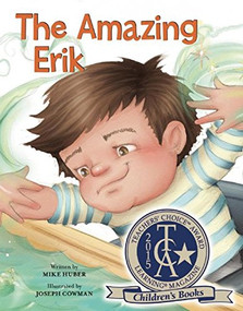 The Amazing Erik by Mike Huber, Joseph Cowman, 9781605542096