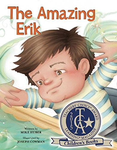 The Amazing Erik by Mike Huber, Joseph Cowman, 9781605542096