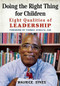 Doing the Right Thing for Children (Eight Qualities of Leadership) by Maurice Sykes, Thomas Schultz, 9781605542966
