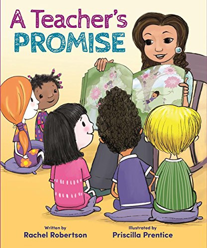 A Teacher's Promise by Rachel Robertson, Priscilla  Prentice, 9781605544717