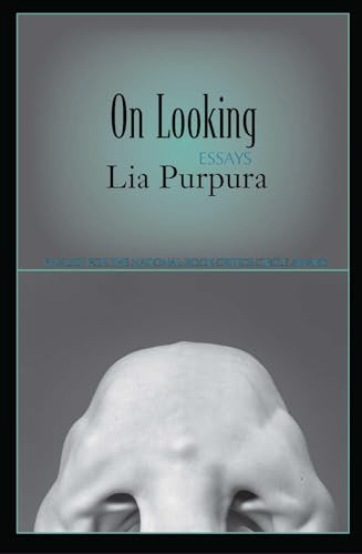 On Looking (Essays) by Lia Purpura, 9781932511390