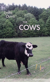 The Cows by Lydia Davis, 9781932511932