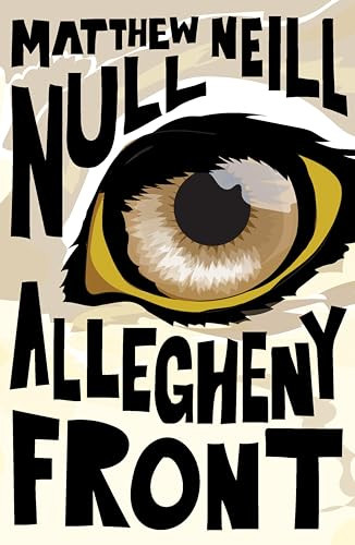 Allegheny Front by Matthew Neill Null, Lydia Millet, 9781941411254