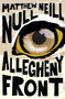 Allegheny Front by Matthew Neill Null, Lydia Millet, 9781941411254