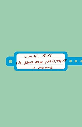 The Brand New Catastrophe by Mike Scalise, 9781941411339
