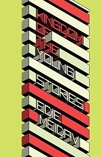 Kingdom of the Young by Edie Meidav, 9781941411414